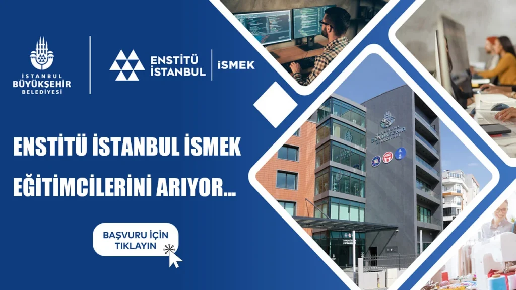 İSMEK usta öğretici başvuruları nereden ve nasıl yapılacağı anlatılmaktadır.