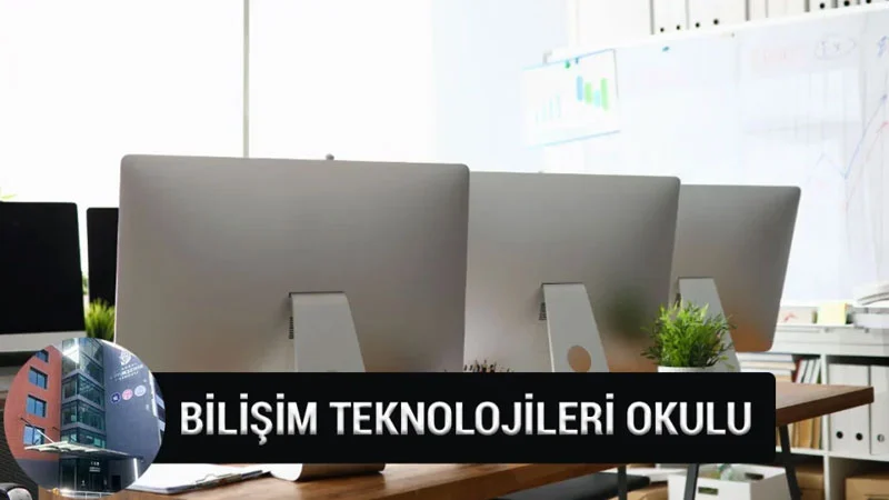 Bilişim teknolojileri okulu